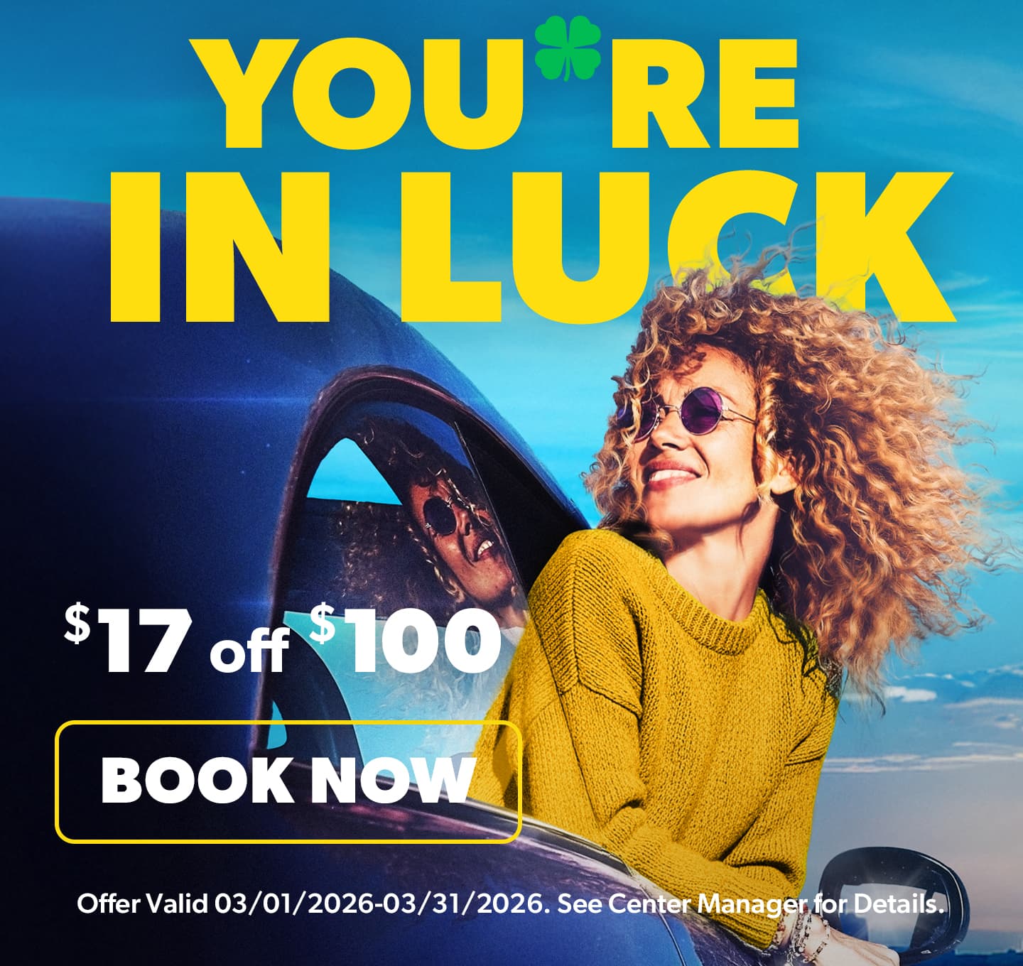 You're in Luck! $17 off $100. Offer valid 03/01/2026 - 03/31/2026. See Center Manager for Details.