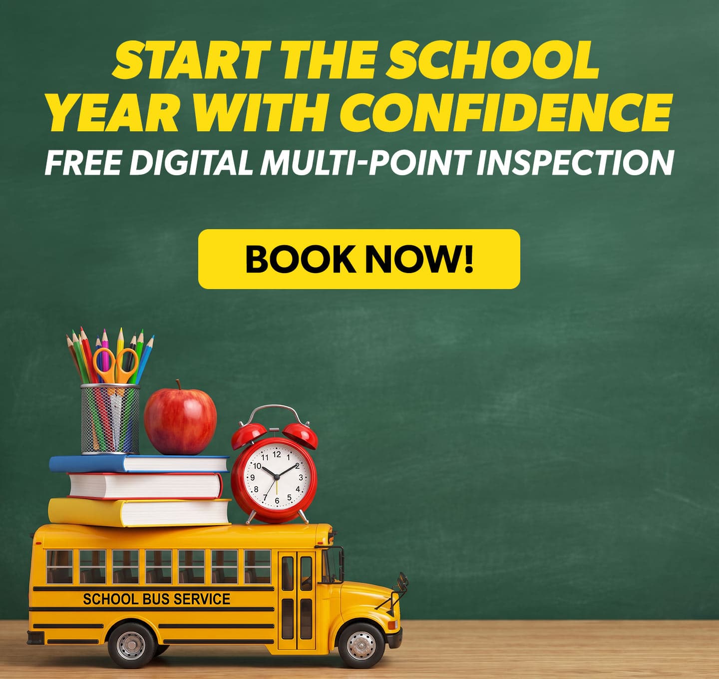 Start the school year with confidence. Free digital multi-point inspection. Book Now.